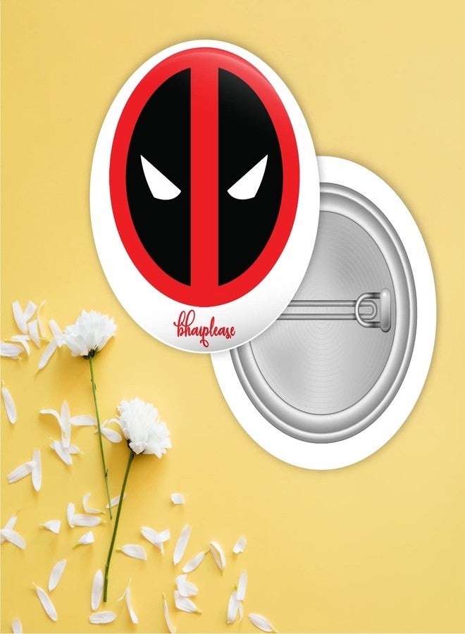 Bhai Please Deadpool Pin Badges | 44mm Round Shaped Pin- Badge | Pin-Back Button Badge | Gift for Birthday, Events (Pack of 5) - Image 2